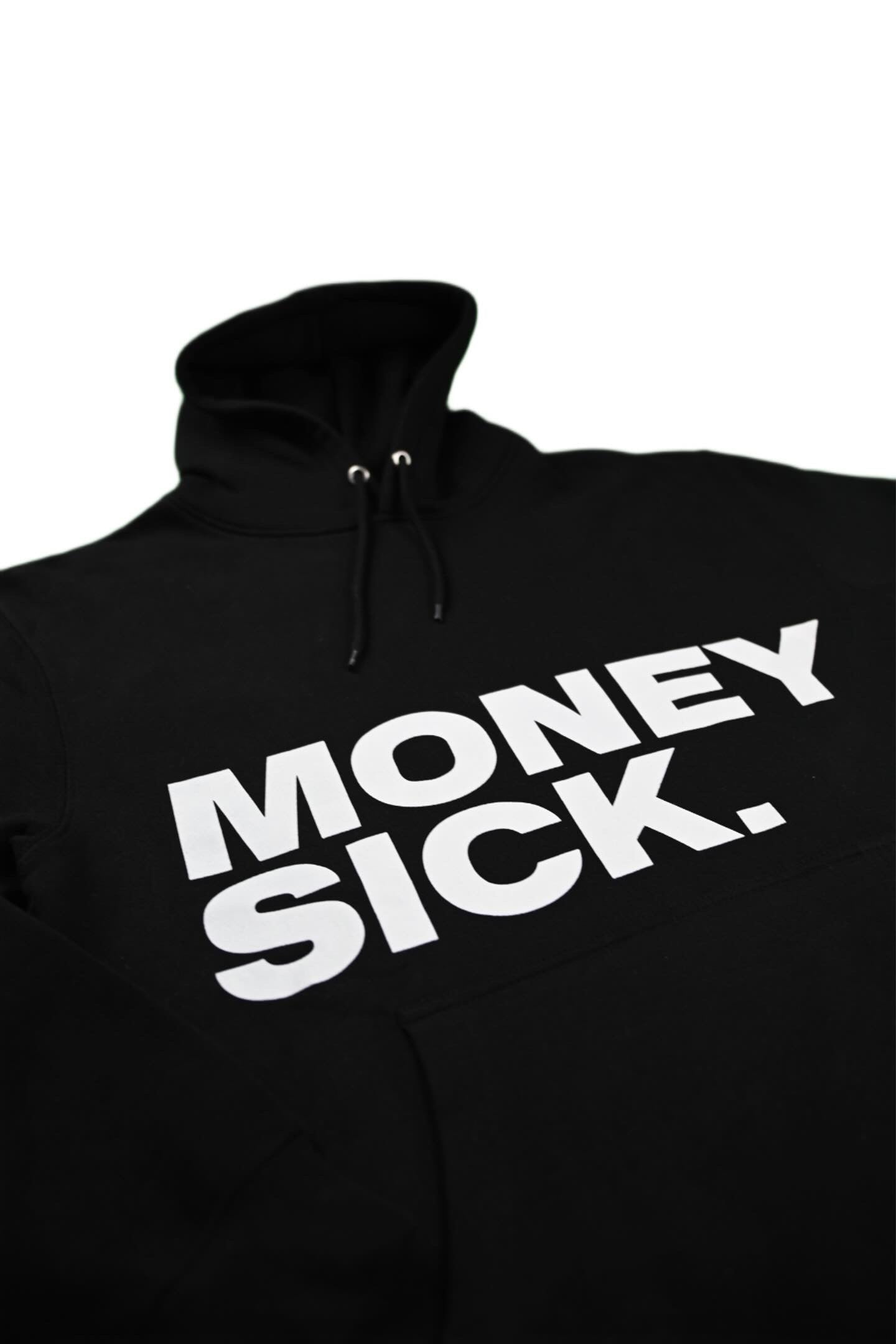 Moneysick Black hoodie